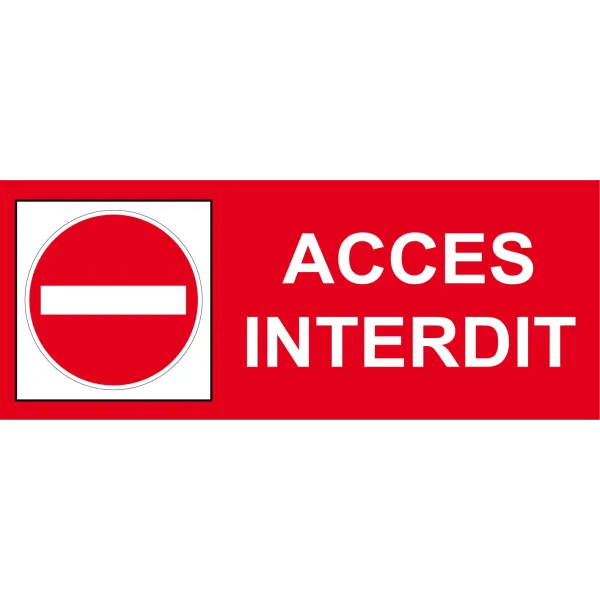 Accès interdit avec pictogramme-Panneau accès interdit-Panneaux Signalétiques