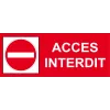 Accès interdit avec pictogramme-Panneau accès interdit-Panneaux Signalétiques