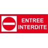 Panneau Entrée interdite