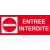 Entrée interdite-Panneau accès interdit-Panneaux Signalétiques