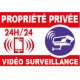 Panneau propiété privée vidéo surveillance 24h/24