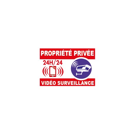Panneau propiété privée vidéo surveillance 24h/24