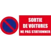 Sortie de voiture ne pas stationner-Panneau stationnement-Panneaux Signalétiques