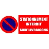 Stationnement interdit sauf livraisons-Panneau stationnement-Panneaux Signalétiques