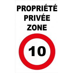Panneau propriété privée zone 10km/h