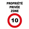 Panneau propriété privée zone 10km/h-Panneau attention Danger-Panneaux Signalétiques