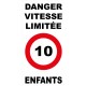 Panneau danger vitesse limitée 10km/h enfants