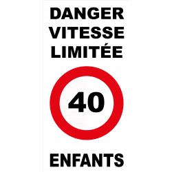 Panneau danger vitesse limitée 40km/h enfants