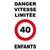 Panneau danger vitesse limitée 40km/h enfants-Panneau attention Danger-Panneaux Signalétiques