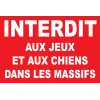 Panneau interdit aux jeux et aux chiens dans les massifs-Panneau interdit aux chiens-Panneaux Signalétiques