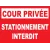 Cour privée stationnement interdit-Panneau propriété privée-Panneaux Signalétiques