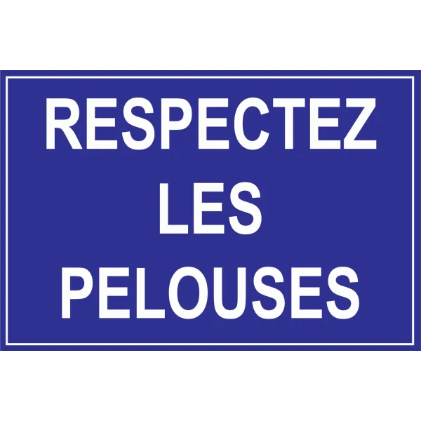Respectez les pelouses-Interdiction-Panneaux Signalétiques