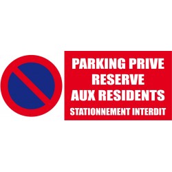Panneau signalétique Parking privé réservé aux résidents