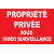 Propriété privée sous vidéo surveillance-Panneau propriété privée-Panneaux Signalétiques
