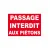 Passage interdit aux piétons-Panneau accès interdit-Panneaux Signalétiques