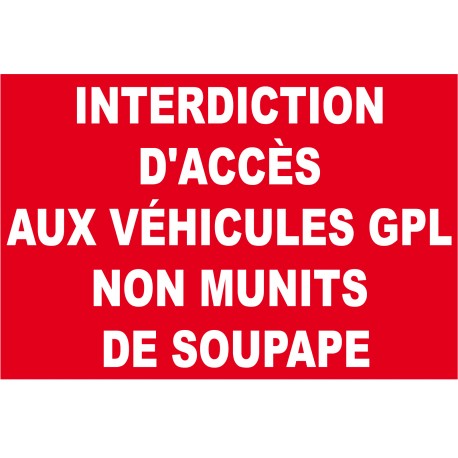 Panneau Interdiction D Acc S Aux V Hicules Gpl Non Munits De Soupape