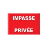Impasse privée-Panneau propriété privée-Panneaux Signalétiques