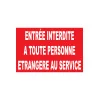 Entrée interdite à toute personne étrangère au service-Panneau accès interdit-Panneaux Signalétiques