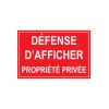 Défense d'afficher propriété privée-Panneau propriété privée-Panneaux Signalétiques