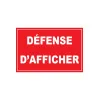 Défense d'afficher-Interdiction-Panneaux Signalétiques