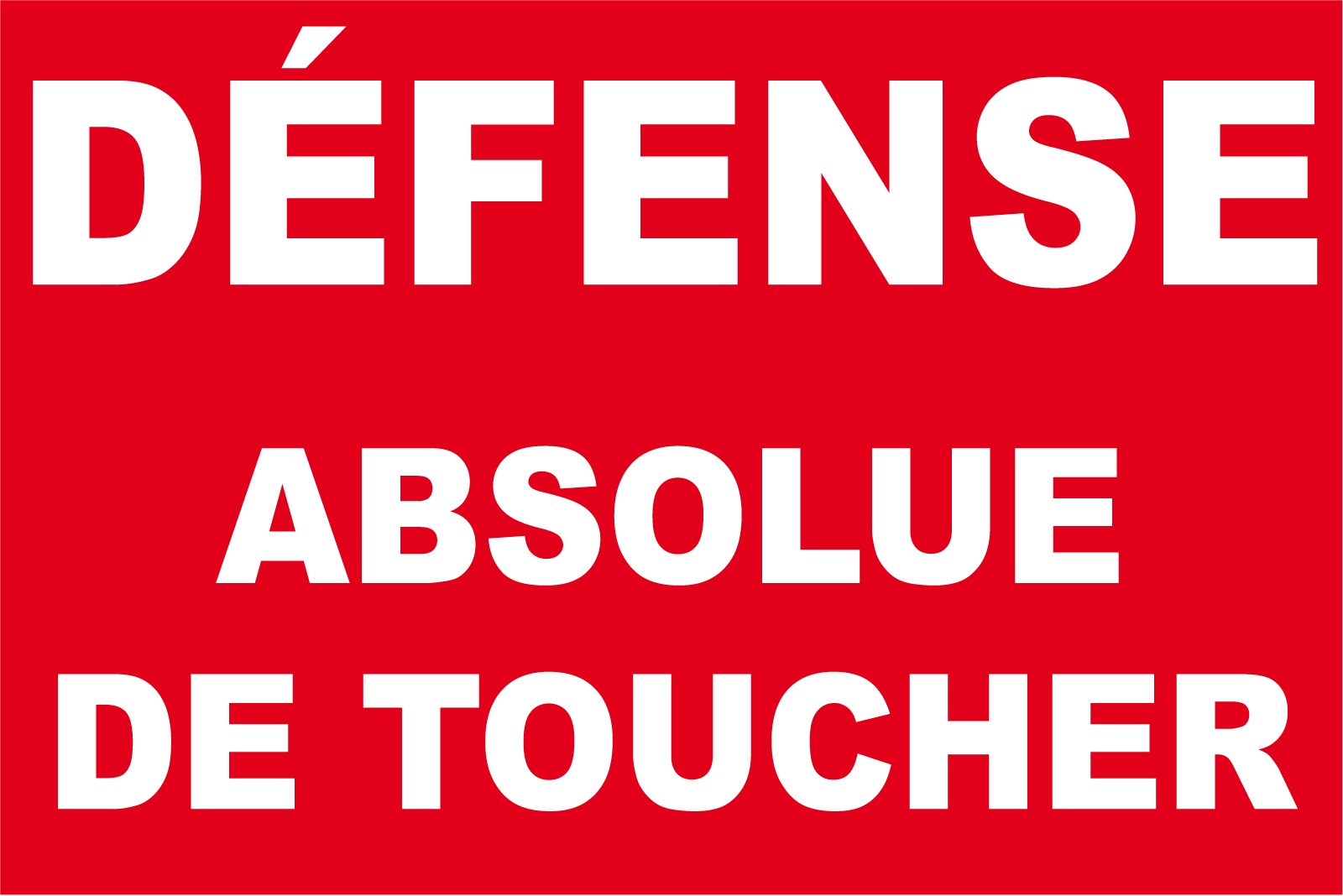 Panneau Defense Absolue De Toucher