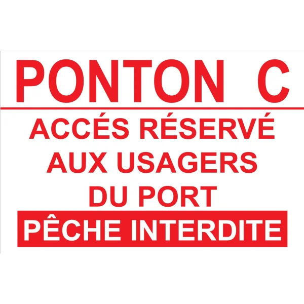 Ponton C-Panneau pêche interdite-Panneaux Signalétiques