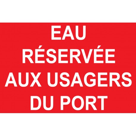 Eau Réservée Aux Usager Du Port