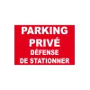 Panneau parking privé défense de stationner-Panneau parking-Panneaux Signalétiques