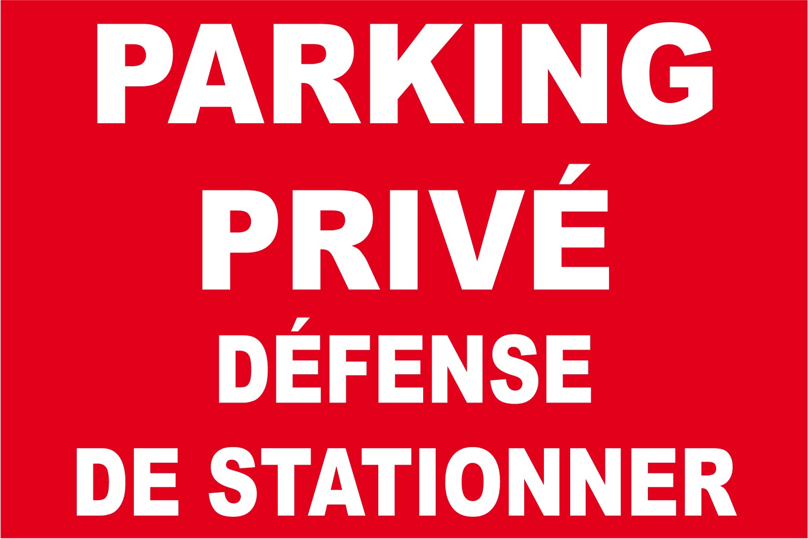 Panneau Parking Prive Defense De Stationner