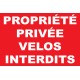 Panneau "Propriété privée vélos interdits"