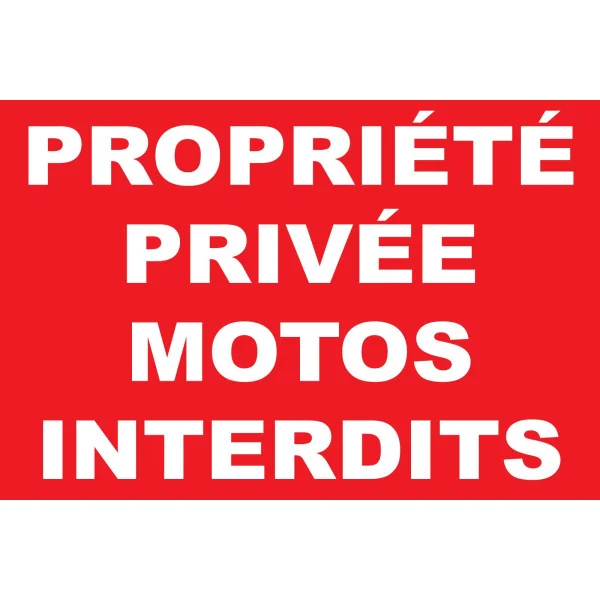 Panneau propriété privée motos interdits-Panneau propriété privée-Panneaux Signalétiques
