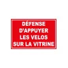 Panneau défense d'appuyer les vélos sur la vitrine-Interdiction-Panneaux Signalétiques