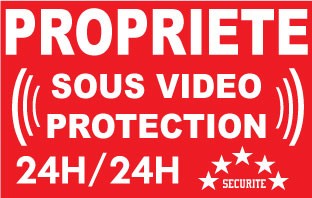 Panneau Propriété Protégée sous Vidéo Surveillance 24h/24