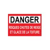 Panneau danger risques chutes de neige et glace de la toiture-Panneau attention Danger-Panneaux Signalétiques