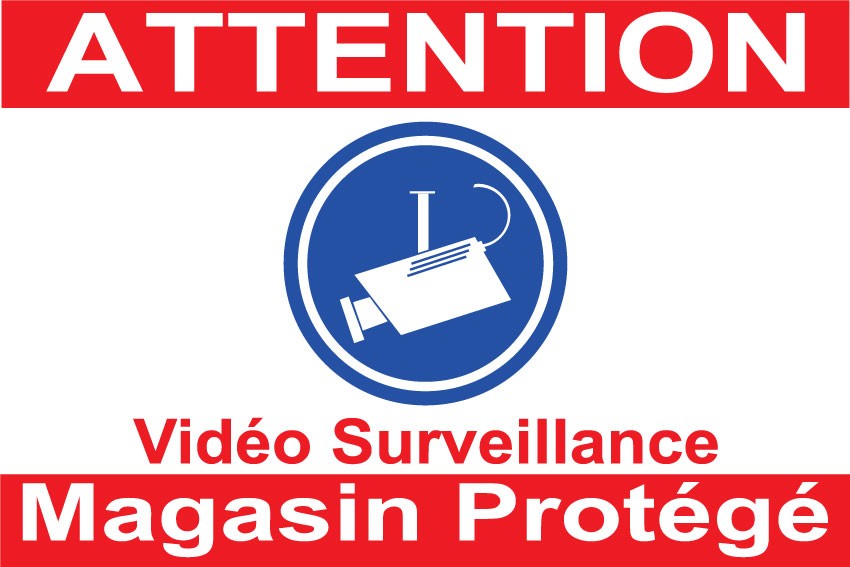 Panneau Attention vidéo surveillance magasin protégé