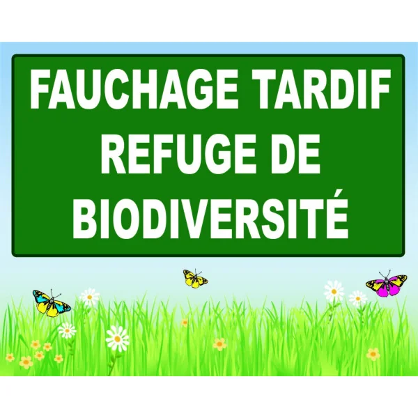 Panneau fauchage tardif refuge de biodiversité-Information-Panneaux Signalétiques