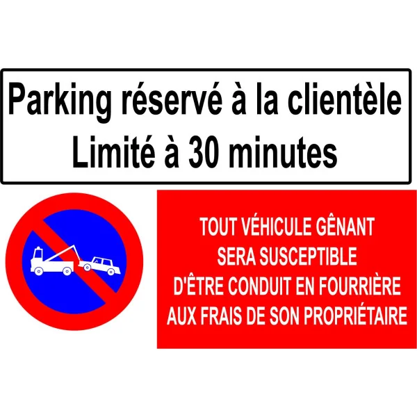 Panneau réservé à la clientèle "stationnement limité à 30 minutes"-Panneau parking-Panneaux Signalétiques
