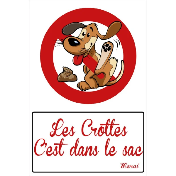 Panneau Les crottes dans le sac-Panneau interdit aux chiens-Panneaux Signalétiques