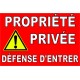 Panneau "Propriété privée défense d'entrée jaune"