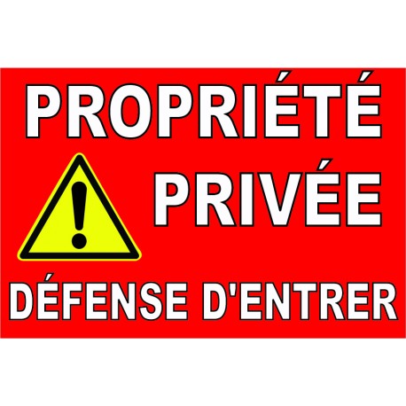 Panneau "Propriété privée défense d'entrée jaune"