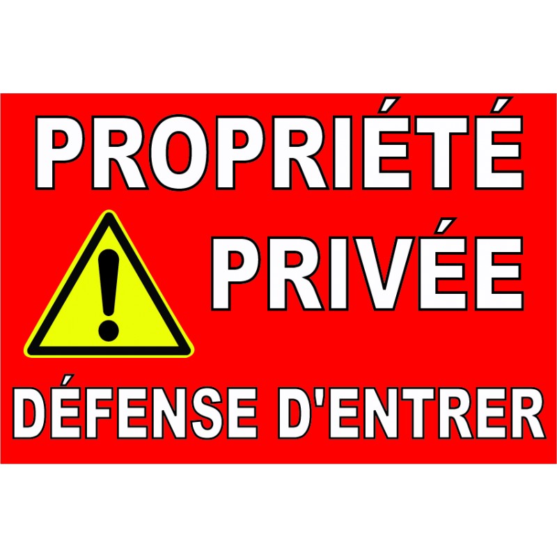 Propriete Privee Defense D Entrer Avec Pictogramme Danger