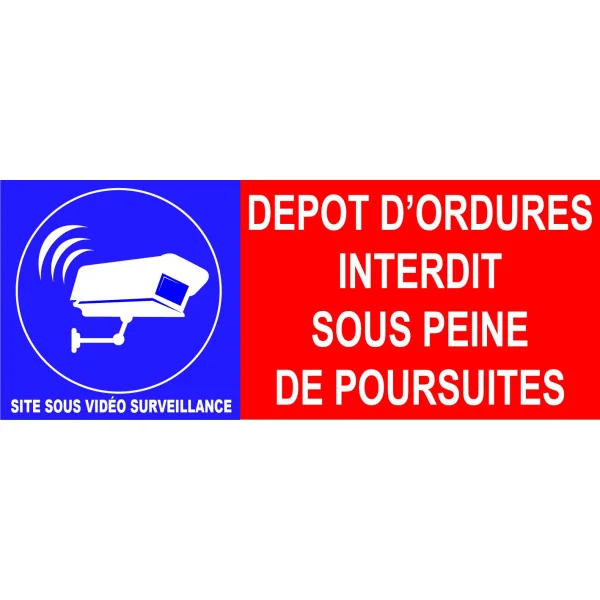 Dépôt d'ordures interdit site sous peine de poursuites-Panneau Dépôt interdit-Panneaux Signalétiques