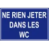 Ne rien jeter dans les wc-Panneau toilettes-Panneaux Signalétiques