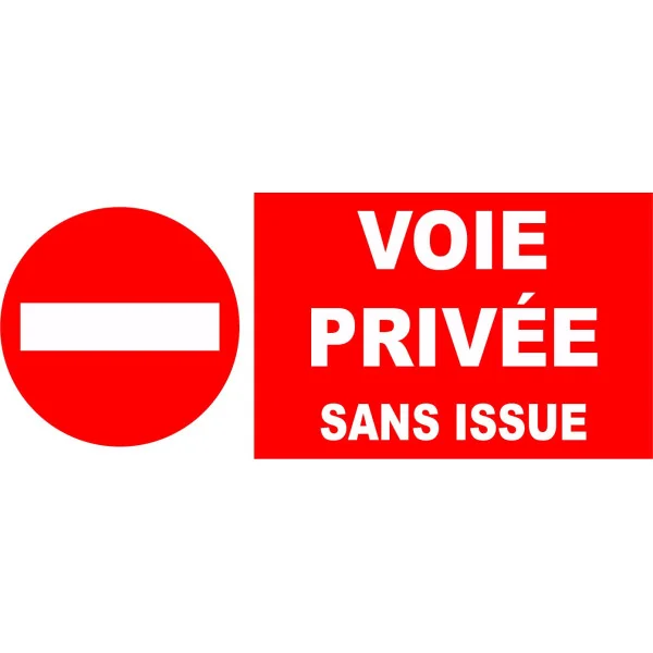 Interdit voie privée sans issue-Panneau propriété privée-Panneaux Signalétiques