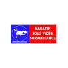 Magasin sous vidéo surveillance 24h 24-Panneau vidéo surveillance-Panneaux Signalétiques