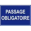 Passage obligatoire-Panneau directionnel-Panneaux Signalétiques