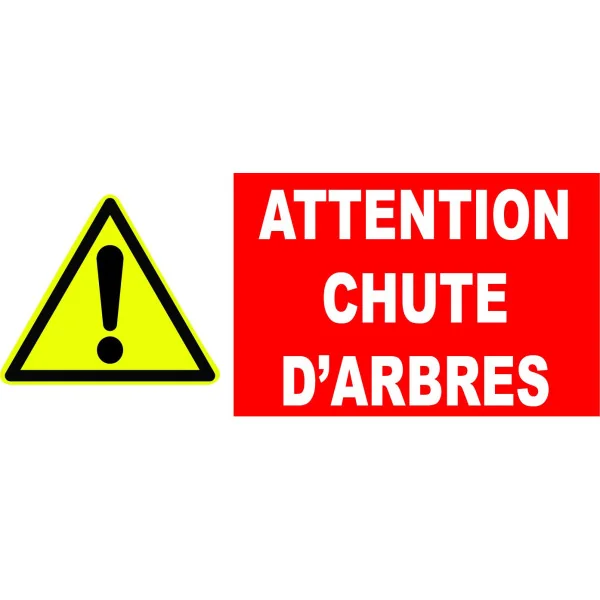 Panneau danger attention chute d'arbres-Panneau attention Danger-Panneaux Signalétiques