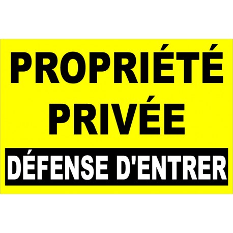 PROPRIETE PRIVEE DEFENSE D'ENTRER 30cmX20cm AUTOCOLLANT STICKER PB500 