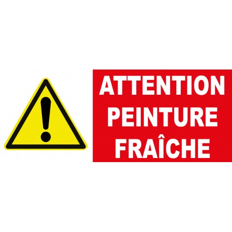 Panneau Danger Attention Peinture Fraîche