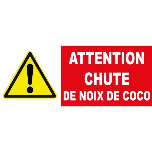 Panneau danger attention chutes de noix de coco-Panneau attention Danger-Panneaux Signalétiques